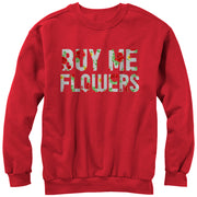 Men's Lost Gods Buy Me Flowers  Adult Sweatshirt