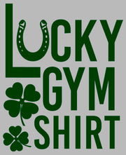 Men's Lost Gods St. Patrick's Day Lucky Gym Shirt  Adult T-Shirt