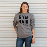 Women's CHIN UP Gym Hair Don't Care  Adult Sweatshirt