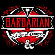 Men's Dungeons & Dragons Barbarian A Life of Danger  Adult T-Shirt