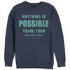 Women's CHIN UP Anything is Possible  Adult Sweatshirt