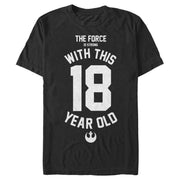 Men's Star Wars Force Is Strong With This 18 Year Old Rebel Logo  Adult T-Shirt