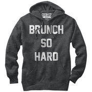 Women's CHIN UP Brunch So Hard  Adult Pull Over Hoodie