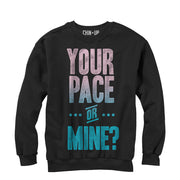 Women's CHIN UP Pace Yourself  Adult Sweatshirt