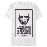 Men's Harry Potter Where is He-Who-Must-Not-Be-Named  Adult T-Shirt