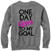 Women's CHIN UP One Day Closer to My Goal  Adult Sweatshirt