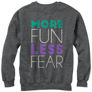 Women's CHIN UP More Fun Less Fear  Adult Sweatshirt