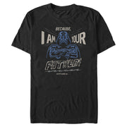 Men's Star Wars Father's Day Because I am Your Father and I Said So  Adult T-Shirt