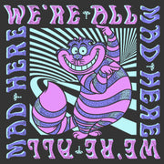 Men's Alice in Wonderland We're All Mad Here Trippy  Adult T-Shirt