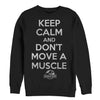 Men's Jurassic Park Keep Calm and Don't Move a Muscle  Adult Sweatshirt