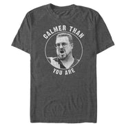 Men's The Big Lebowski Walter Calmer Than You  Adult T-Shirt