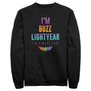 Men's Lightyear I'm Buzz Lightyear I'm Always Sure  Adult Sweatshirt