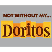 Men's Doritos Not Without My� Original Logo  Adult Sweatshirt