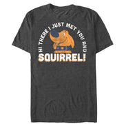 Men's Up Dug Just Met You Squirrel  Adult T-Shirt