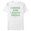 Men's Game of Thrones St. Patrick's Day I Drink and I Know Things White  Adult T-Shirt