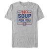 Men's Seinfeld No Soup for You Sign  Adult T-Shirt