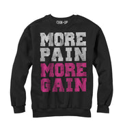 Women's CHIN UP More Gain  Adult Sweatshirt