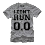 Women's CHIN UP I Don't Run 0.0  Adult Boyfriend Tee