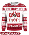 Best Dog Mom Ever Photo Upload Sweater