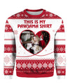 This is my pawjama shirt Christmas Sweater